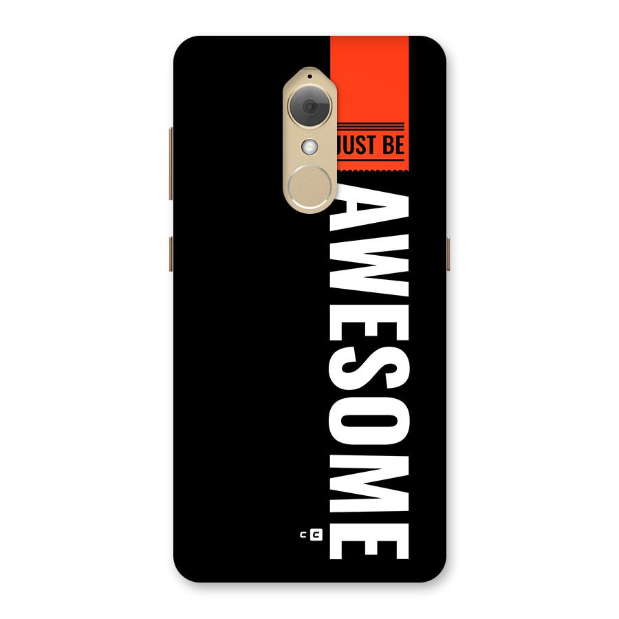 Just Be Awesome Back Case for Lenovo K8