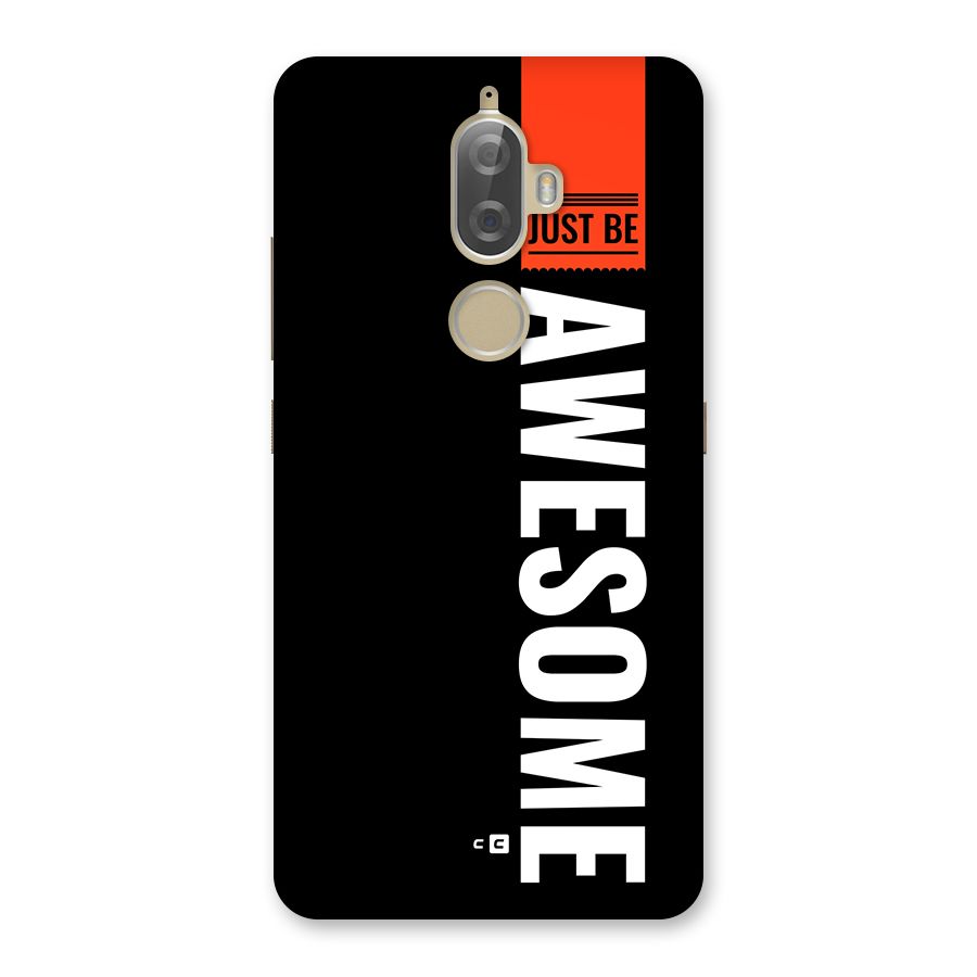 Just Be Awesome Back Case for Lenovo K8 Plus