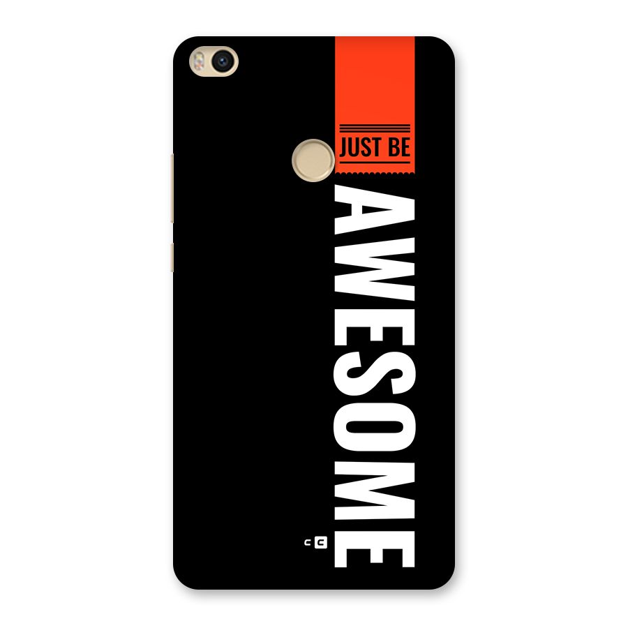 Just Be Awesome Back Case for Mi Max 2