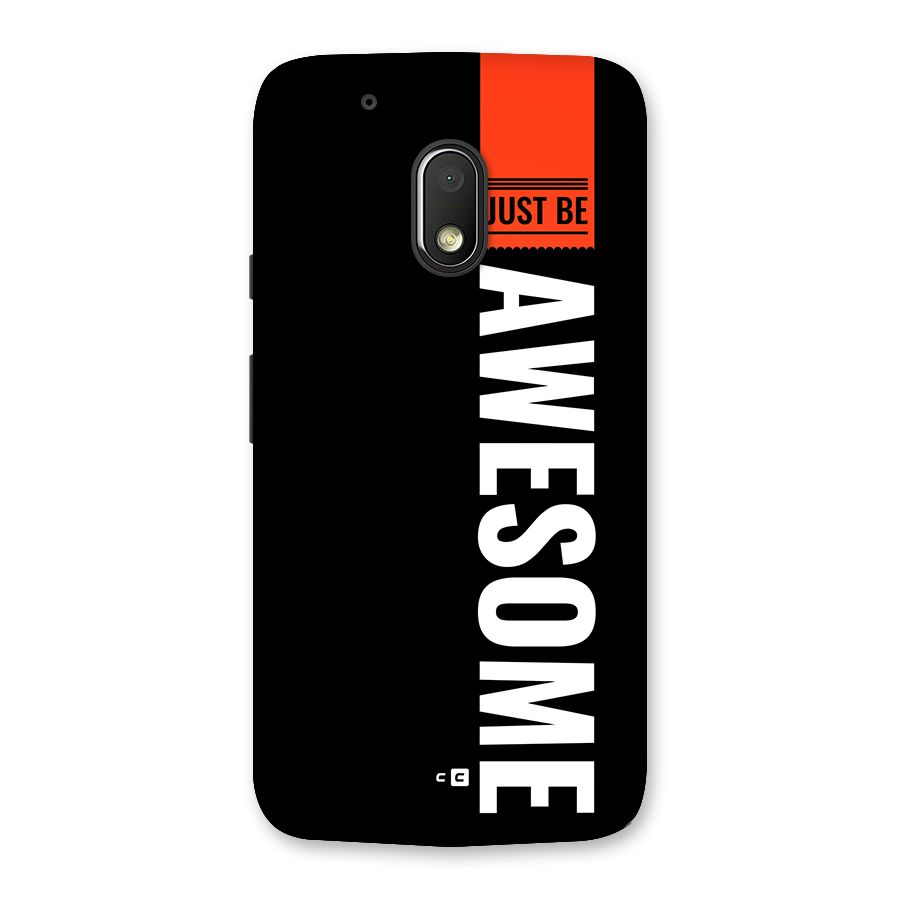 Just Be Awesome Back Case for Moto G4 Play