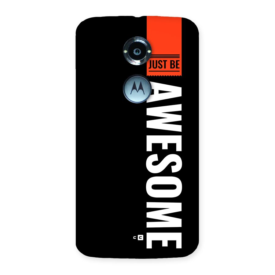 Just Be Awesome Back Case for Moto X2