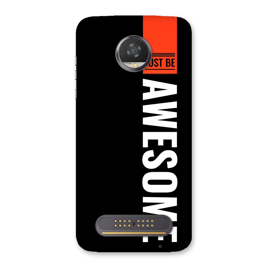 Just Be Awesome Back Case for Moto Z2 Play