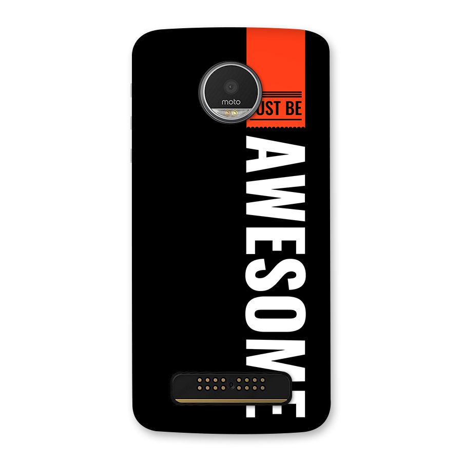 Just Be Awesome Back Case for Moto Z Play