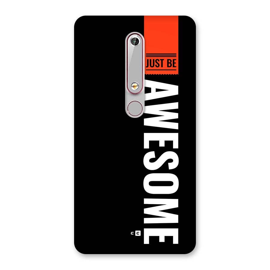 Just Be Awesome Back Case for Nokia 6.1