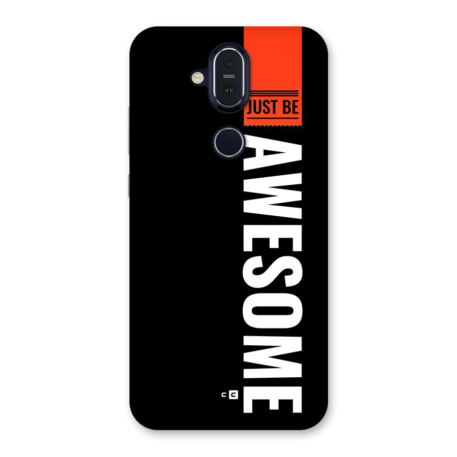 Just Be Awesome Back Case for Nokia 8.1