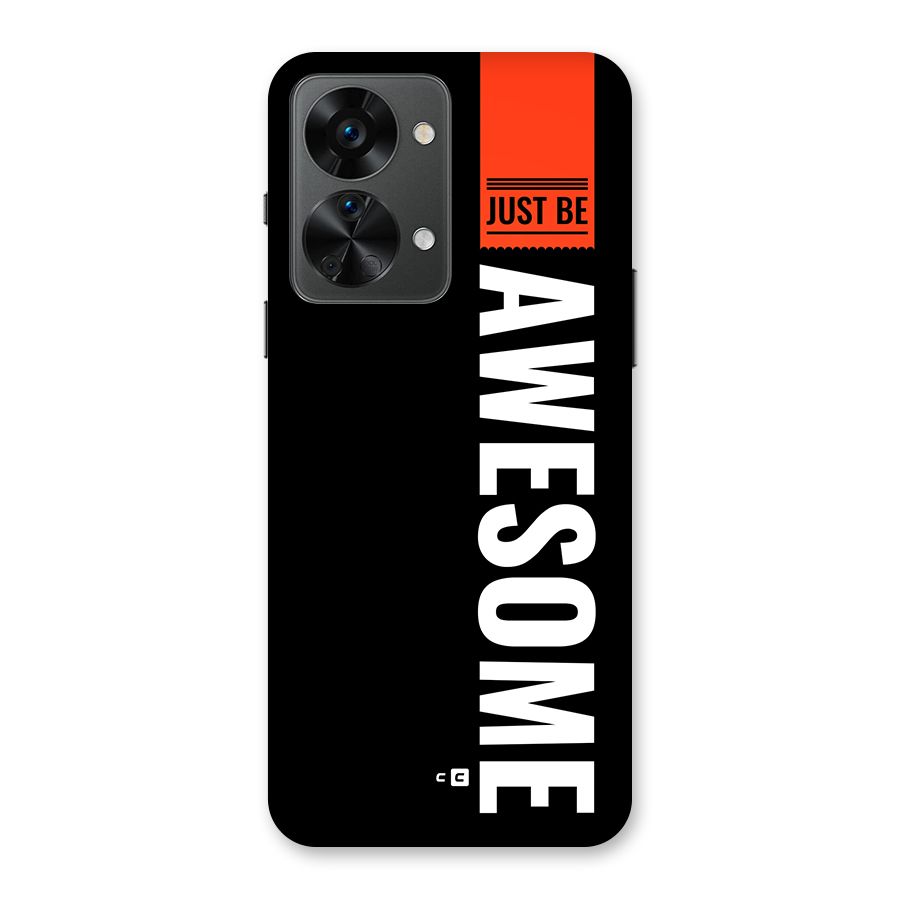 Just Be Awesome Back Case for OnePlus Nord 2T