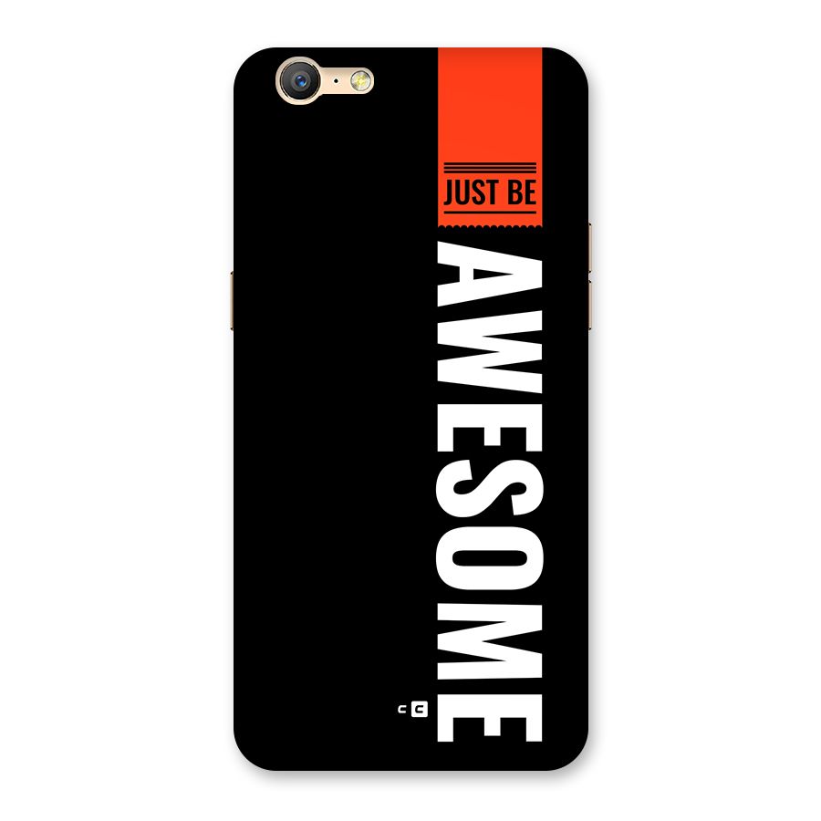 Just Be Awesome Back Case for Oppo A39