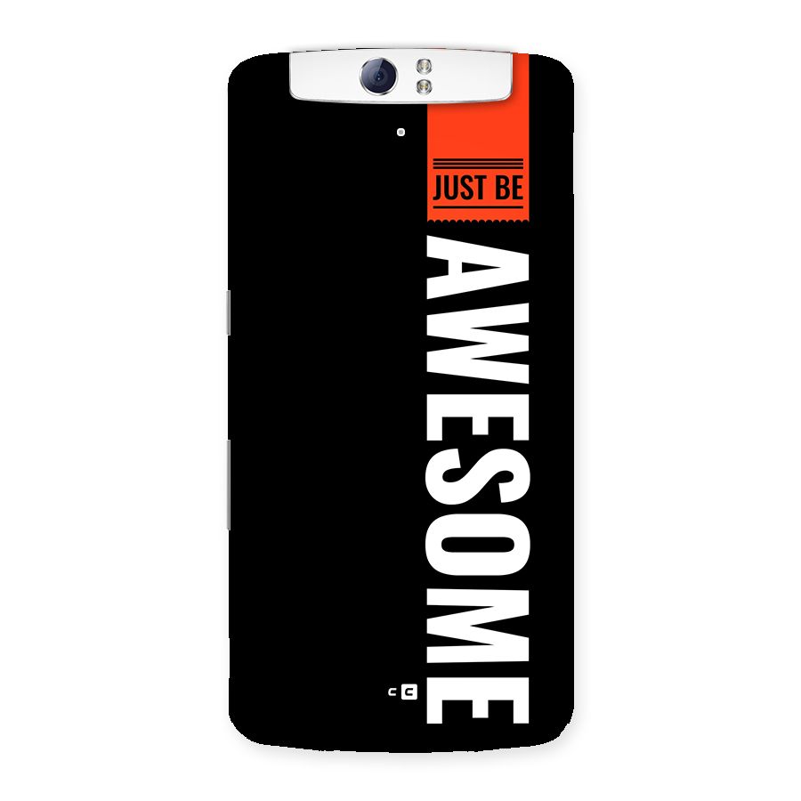 Just Be Awesome Back Case for Oppo N1