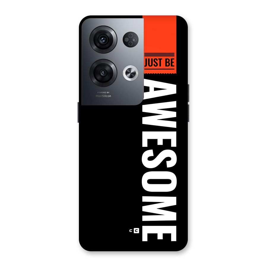 Just Be Awesome Back Case for Oppo Reno8 Pro 5G