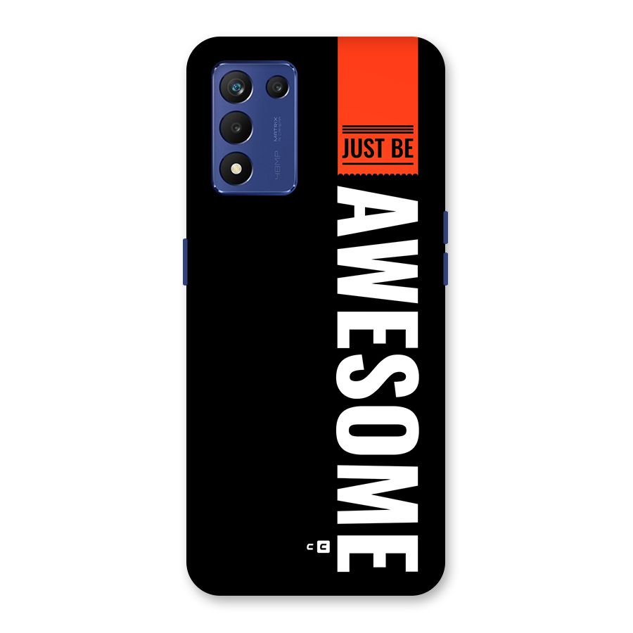 Just Be Awesome Back Case for Realme 9 5G Speed