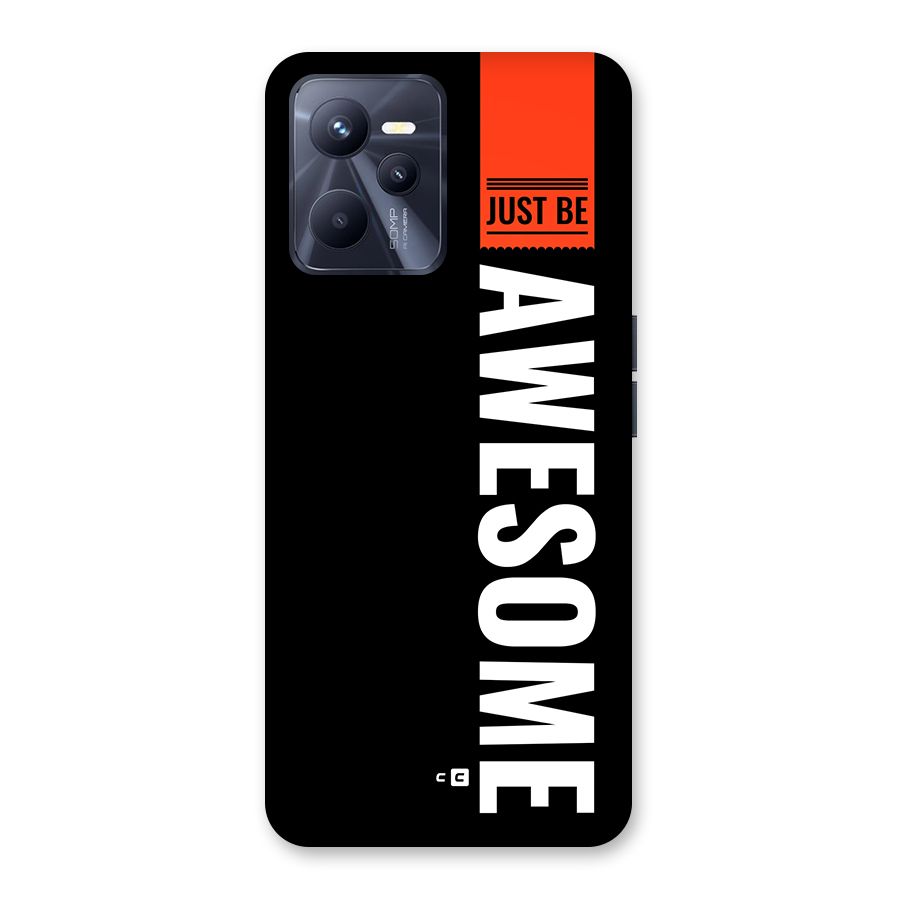 Just Be Awesome Back Case for Realme C35