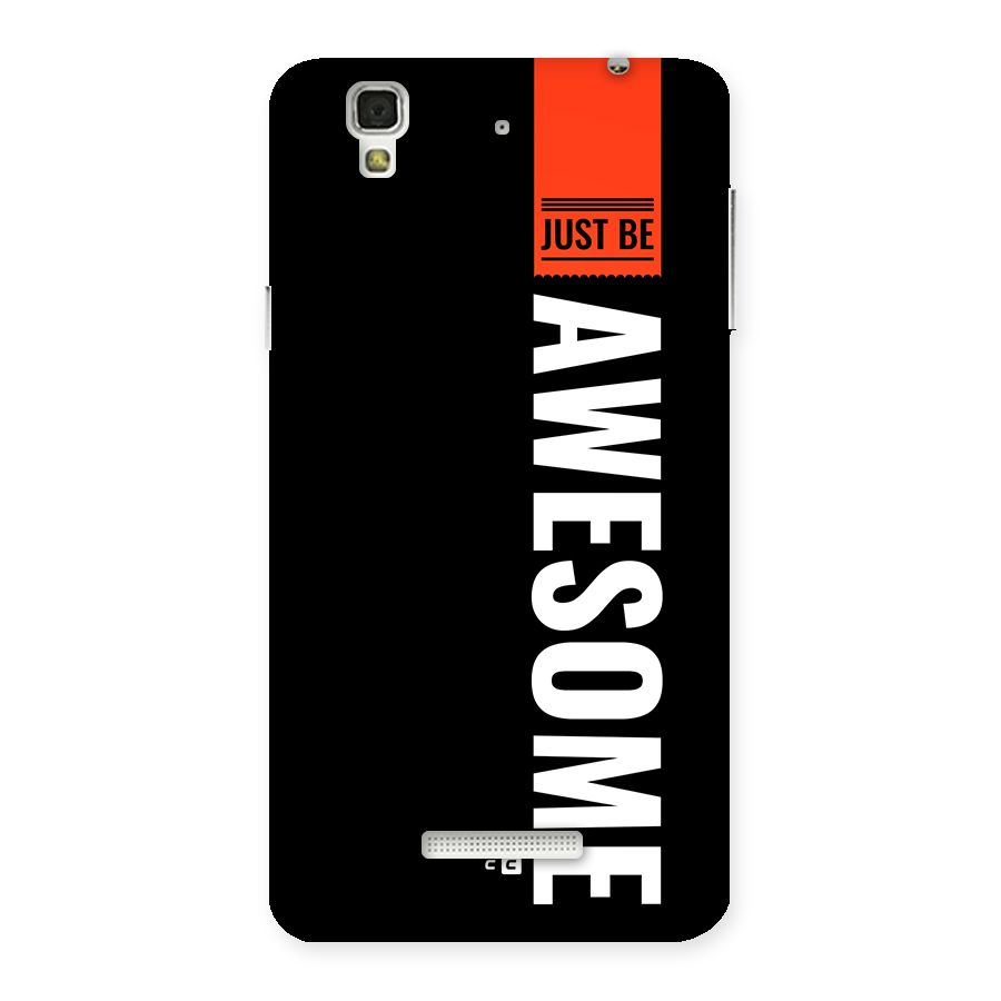 Just Be Awesome Back Case for YU Yureka Plus