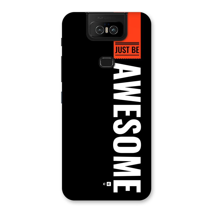 Just Be Awesome Back Case for Zenfone 6z