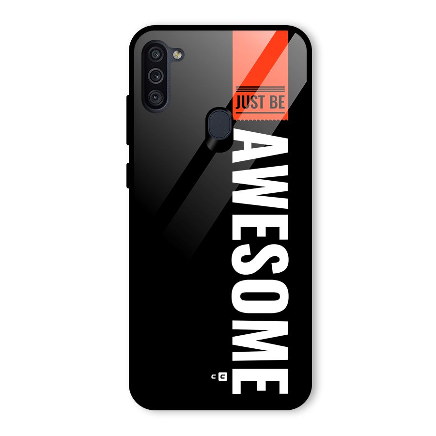 Just Be Awesome Glass Back Case for Galaxy M11