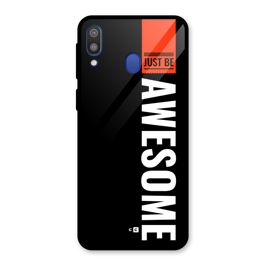 Just Be Awesome Glass Back Case for Galaxy M20