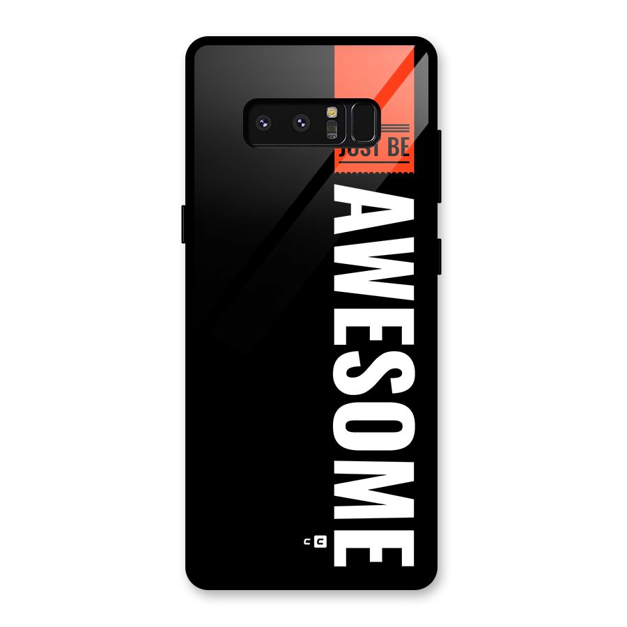 Just Be Awesome Glass Back Case for Galaxy Note 8