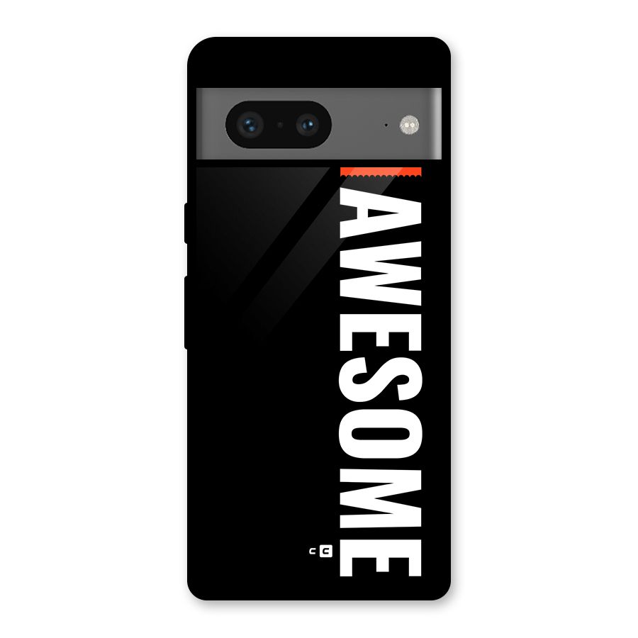 Just Be Awesome Glass Back Case for Google Pixel 7