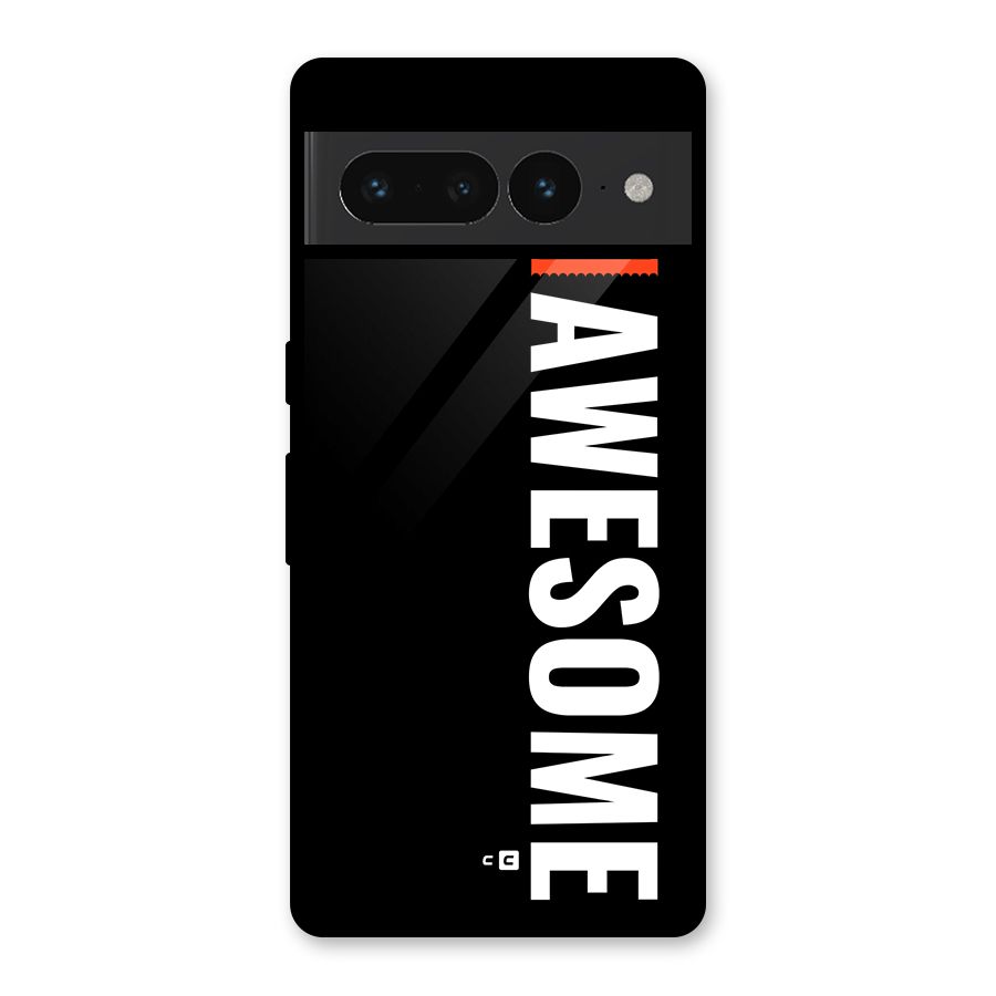 Just Be Awesome Glass Back Case for Google Pixel 7 Pro