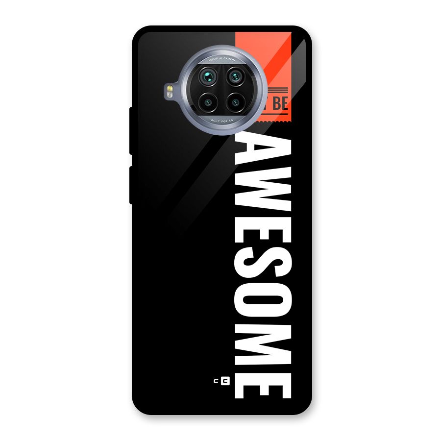 Just Be Awesome Glass Back Case for Mi 10i