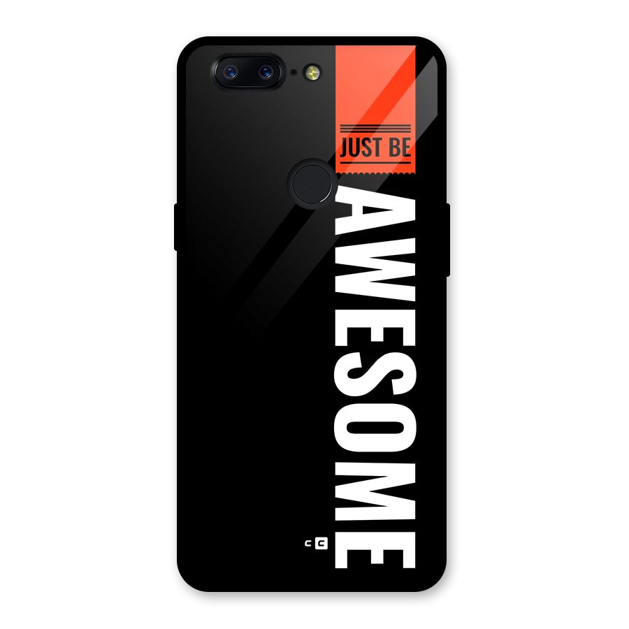 Just Be Awesome Glass Back Case for OnePlus 5T