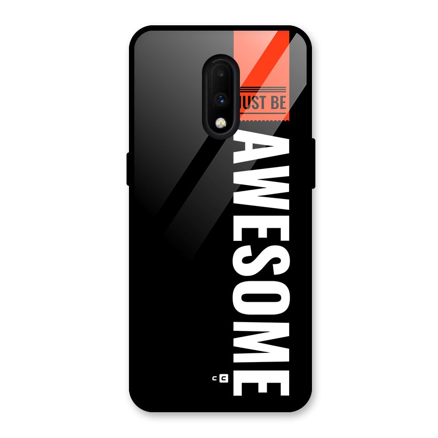 Just Be Awesome Glass Back Case for OnePlus 7