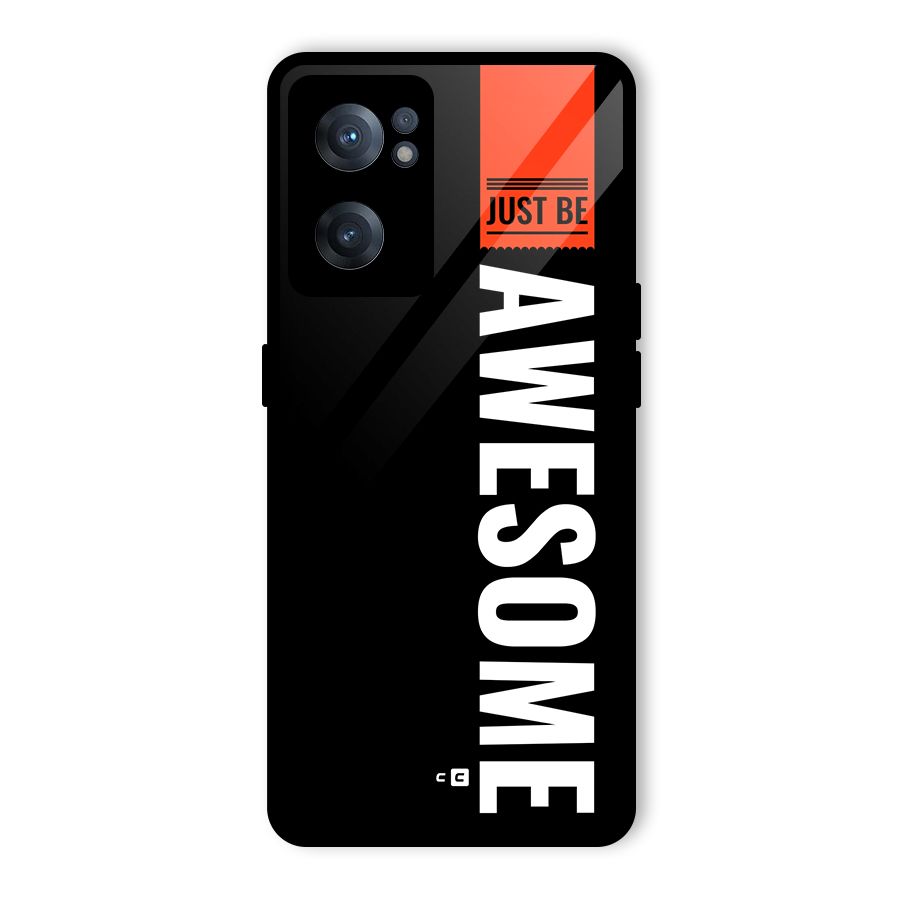 Just Be Awesome Glass Back Case for OnePlus Nord CE 2 5G