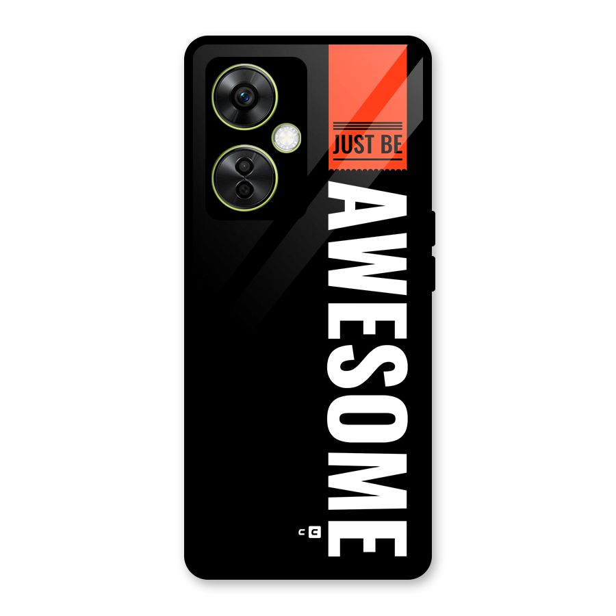 Just Be Awesome Glass Back Case for OnePlus Nord CE 3 Lite