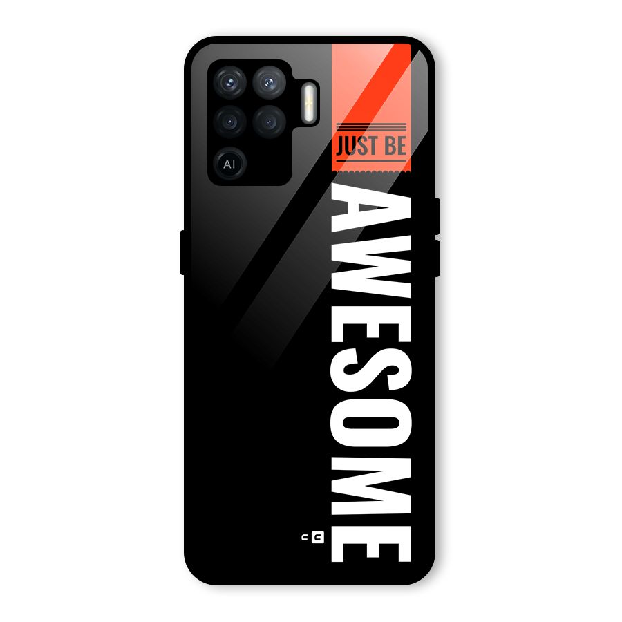 Just Be Awesome Glass Back Case for Oppo F19 Pro
