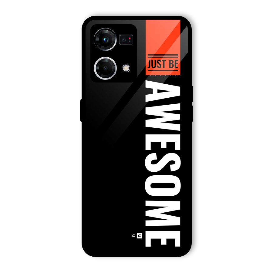 Just Be Awesome Glass Back Case for Oppo F21s Pro 4G