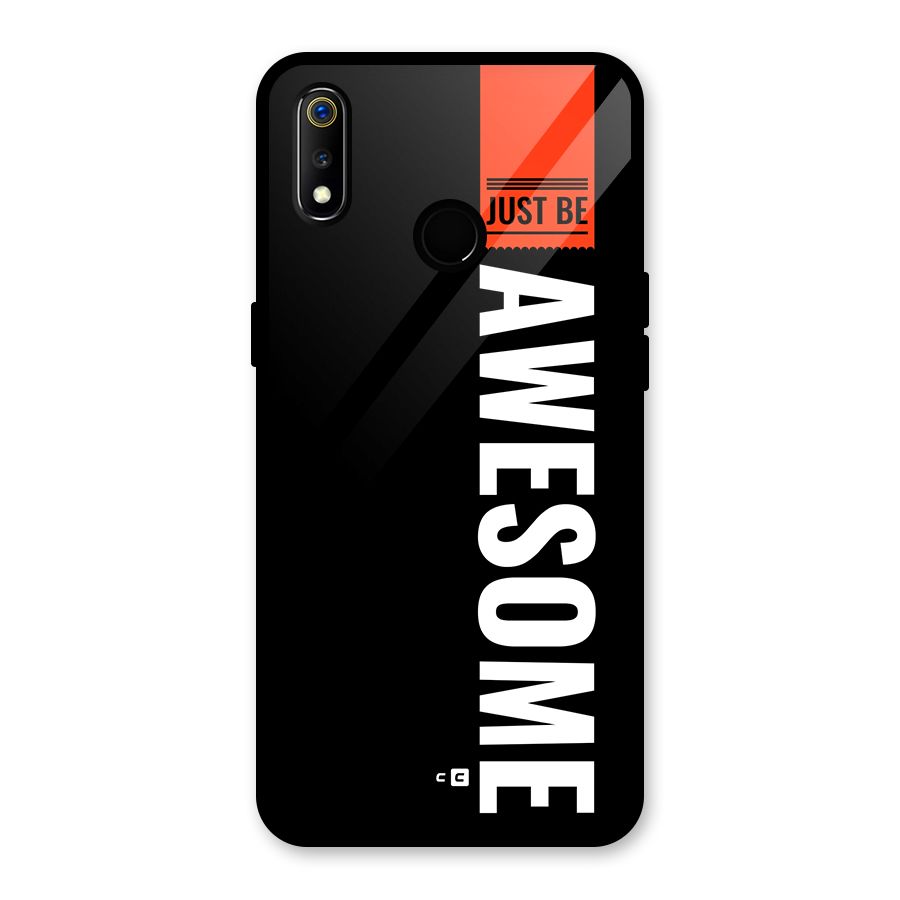 Just Be Awesome Glass Back Case for Realme 3i