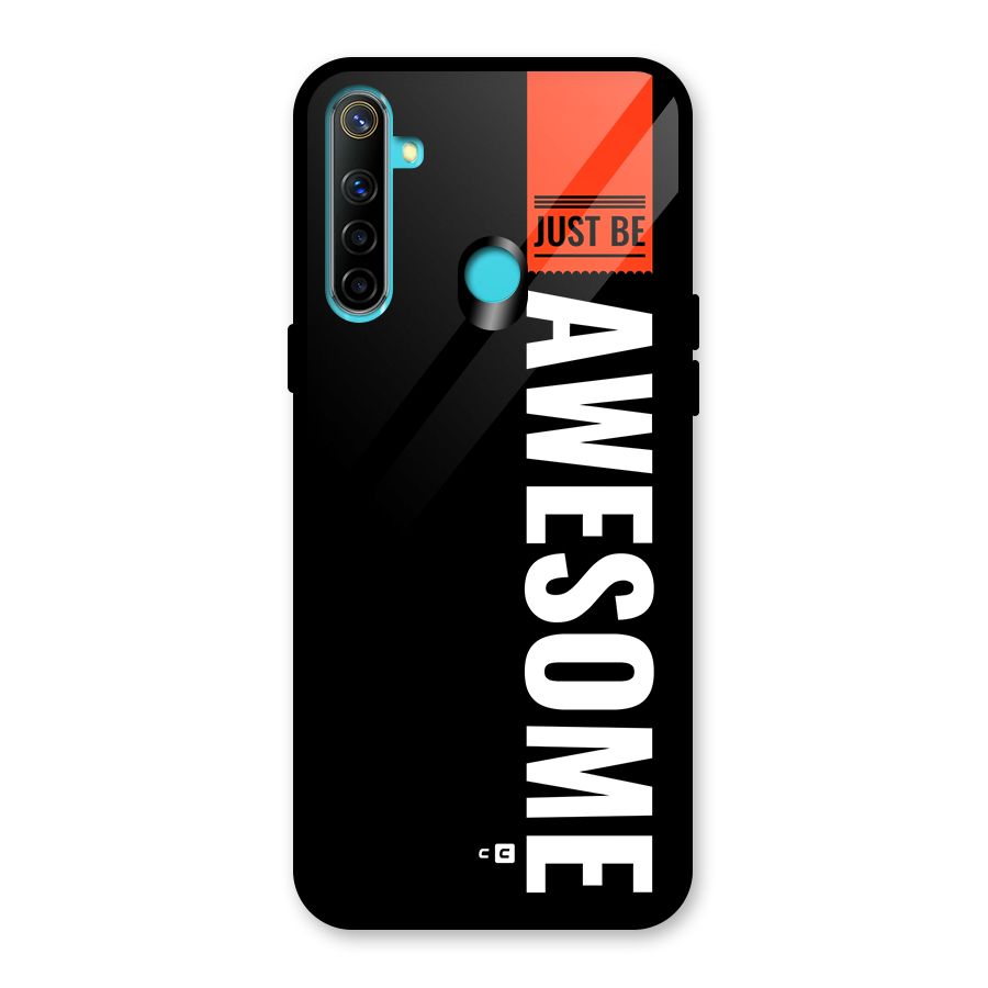 Just Be Awesome Glass Back Case for Realme 5