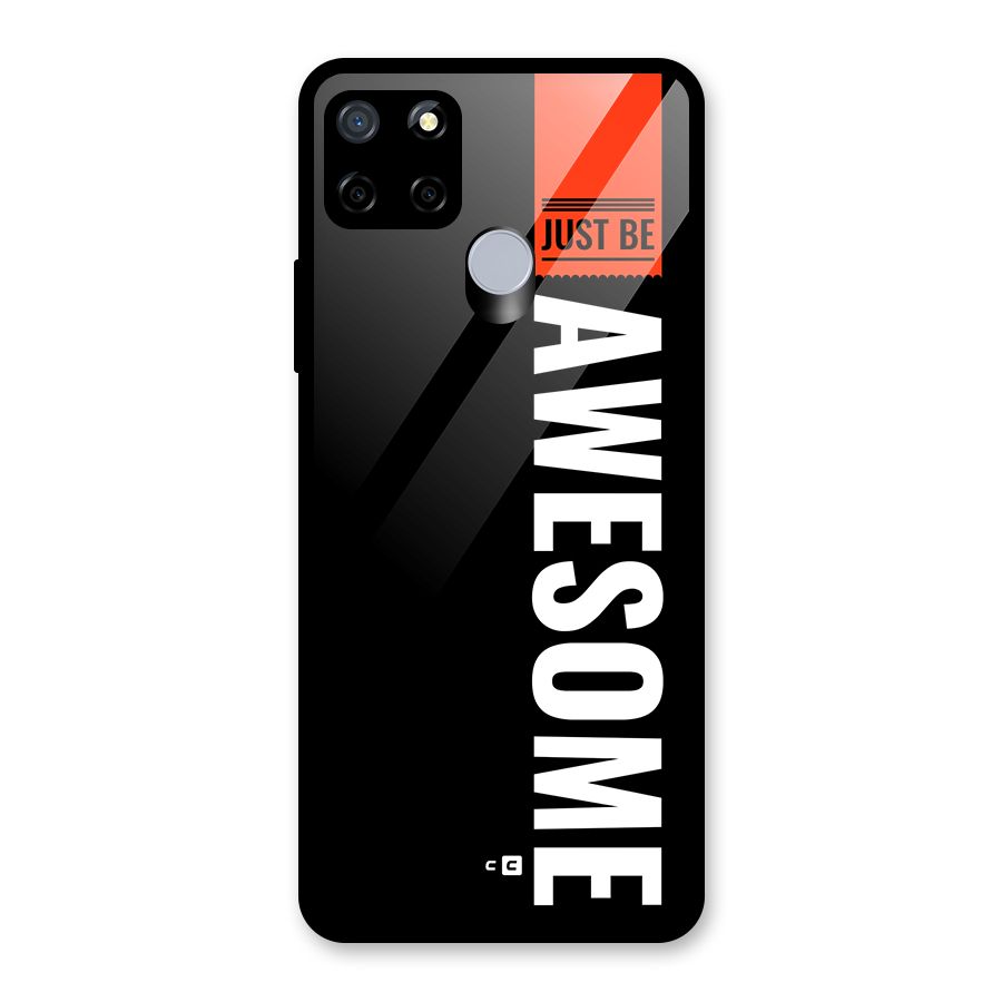 Just Be Awesome Glass Back Case for Realme C12
