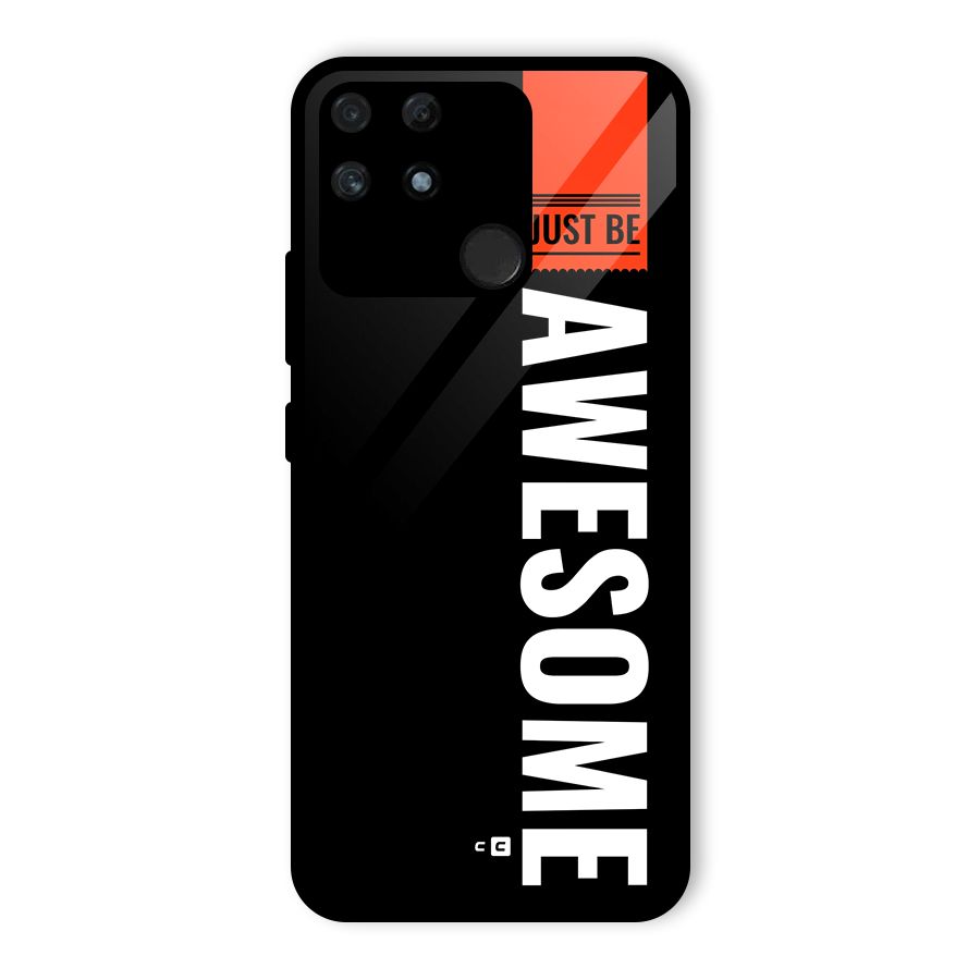 Just Be Awesome Glass Back Case for Realme Narzo 50A