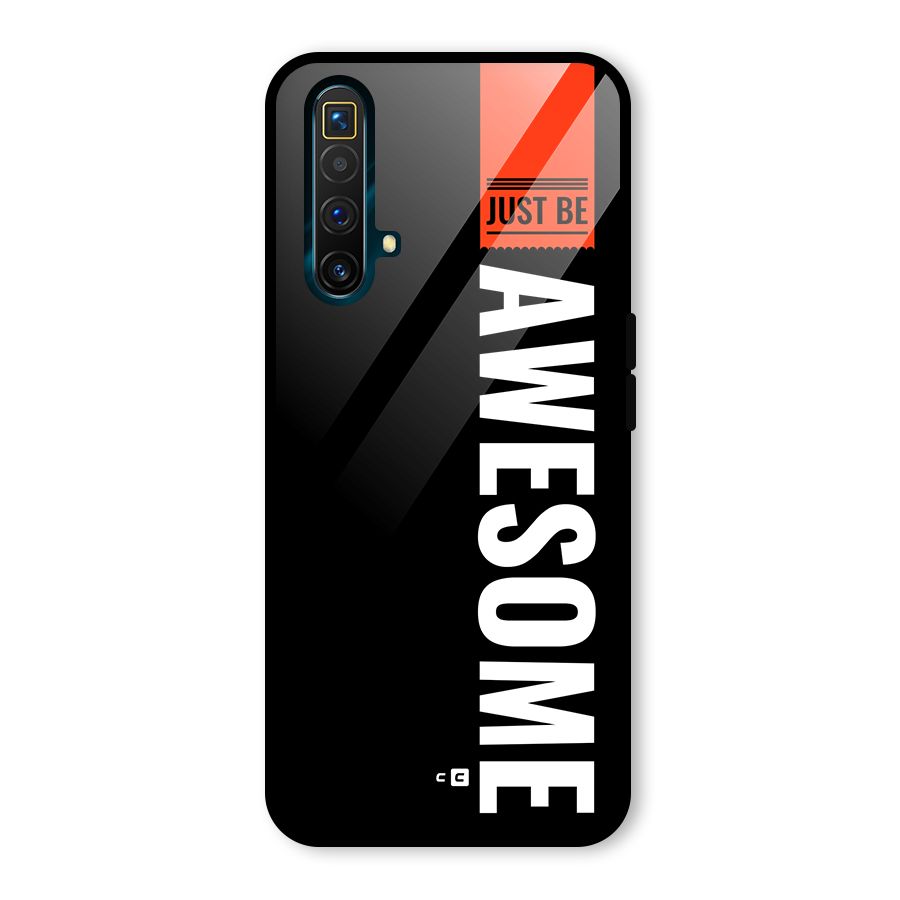 Just Be Awesome Glass Back Case for Realme X3