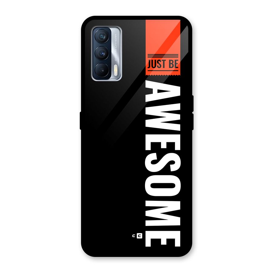 Just Be Awesome Glass Back Case for Realme X7