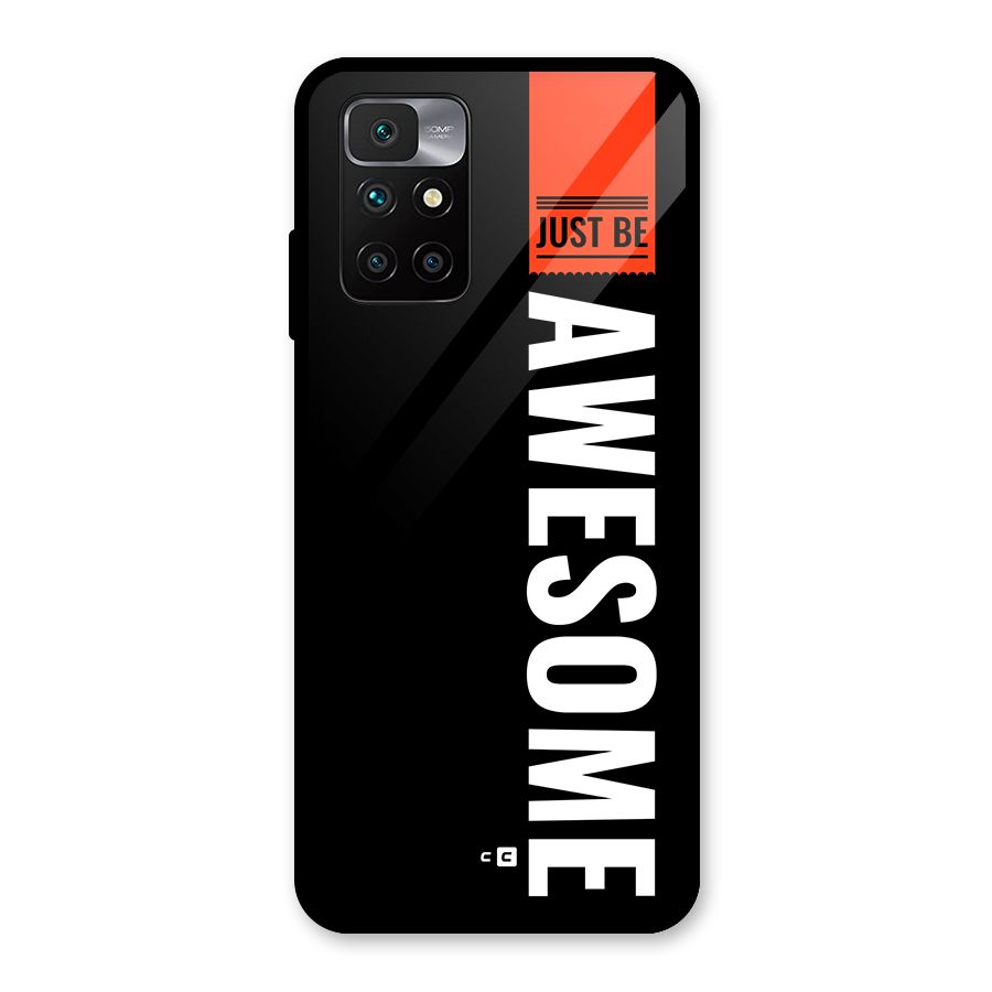 Just Be Awesome Glass Back Case for Redmi 10 Prime