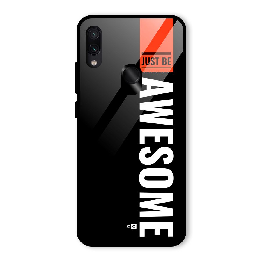 Just Be Awesome Glass Back Case for Redmi Note 7 Pro