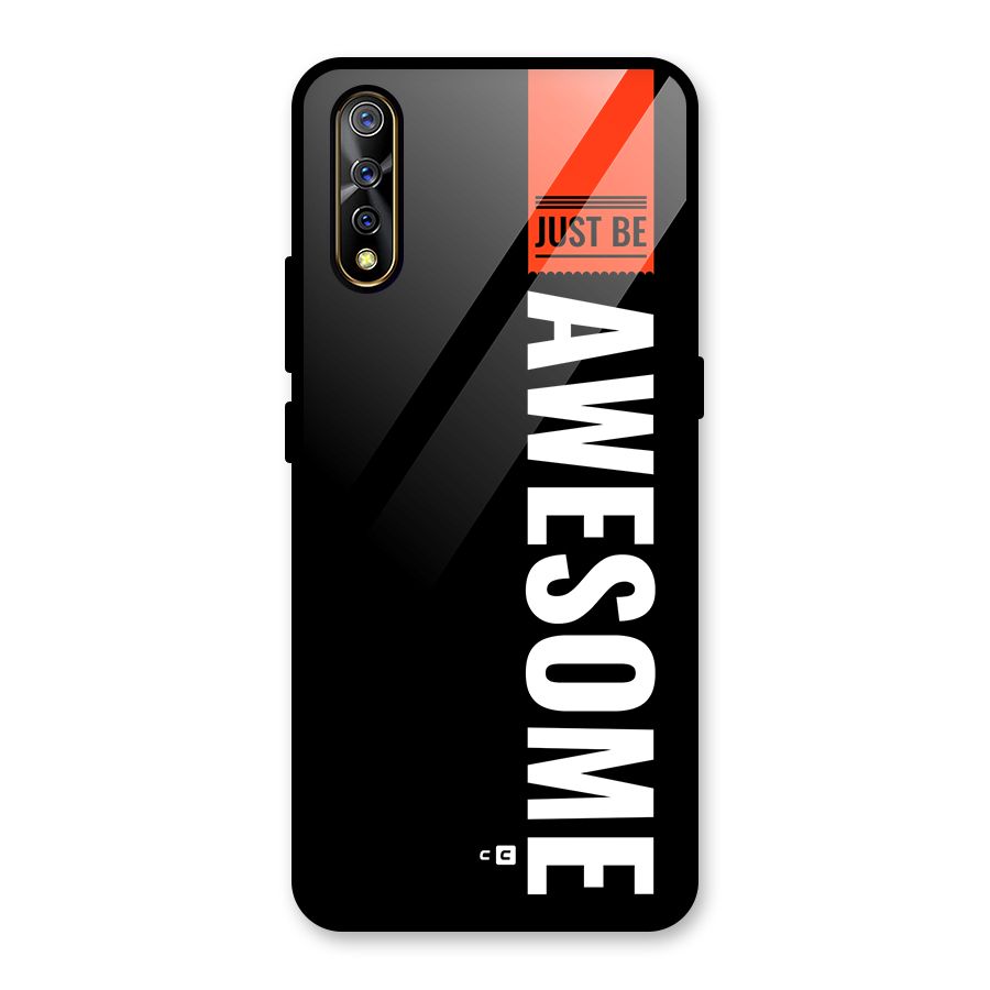 Just Be Awesome Glass Back Case for Vivo S1