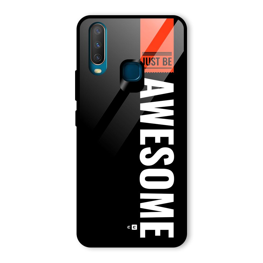 Just Be Awesome Glass Back Case for Vivo U10