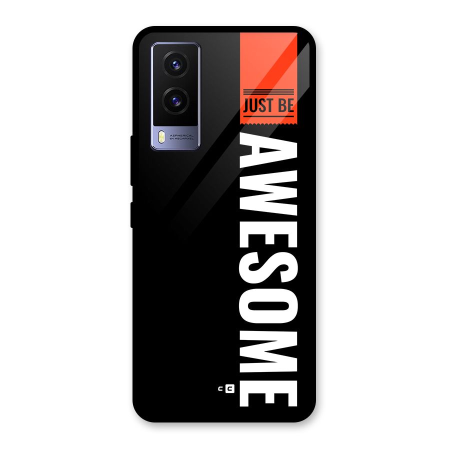 Just Be Awesome Glass Back Case for Vivo V21e 5G