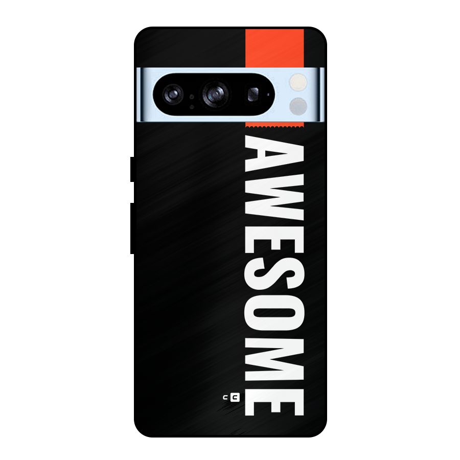 Just Be Awesome Metal Back Case for Google Pixel 8 Pro