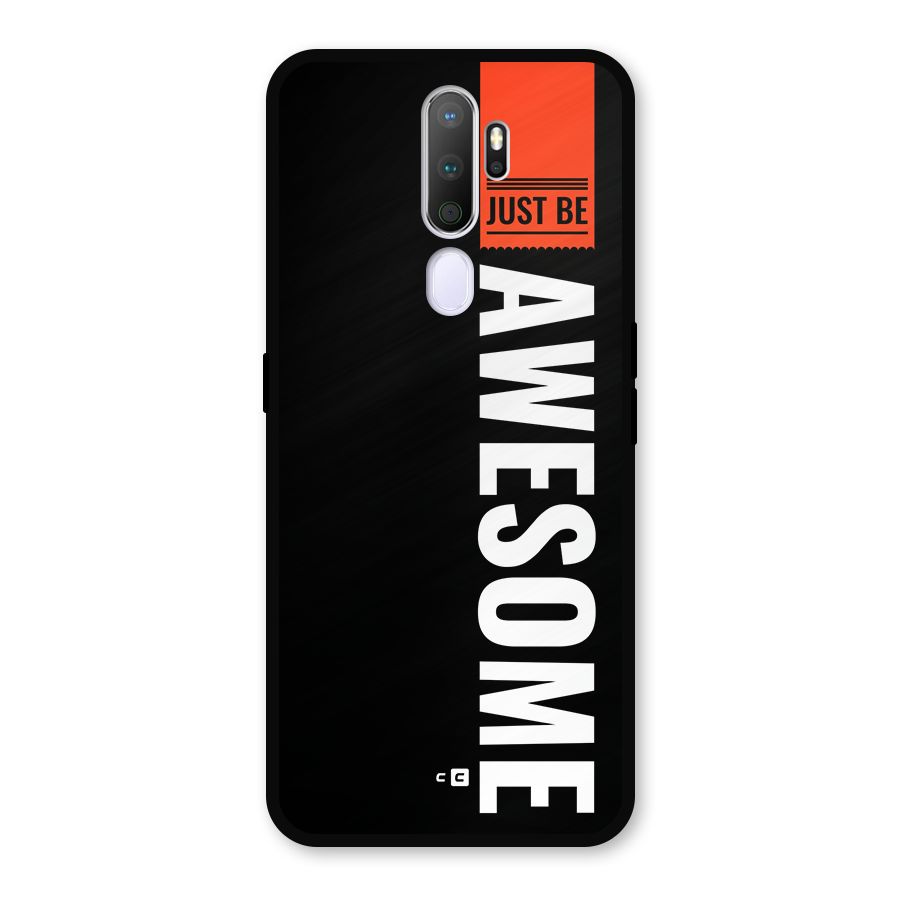 Just Be Awesome Metal Back Case for Oppo A9 (2020)