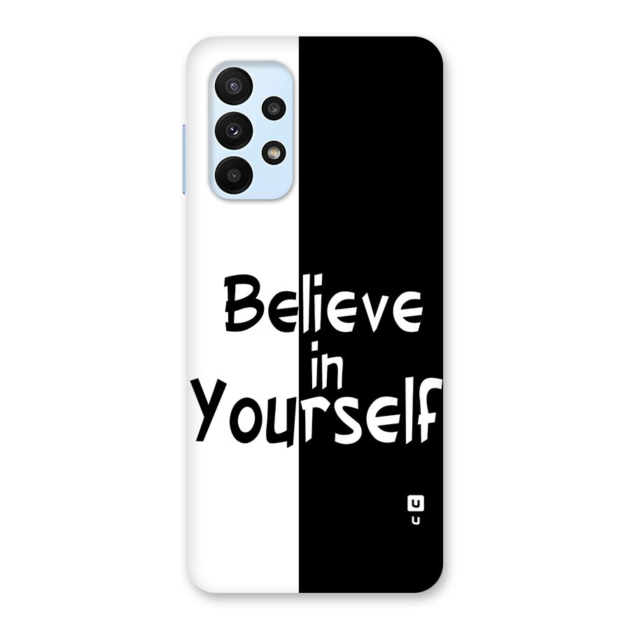 Just Believe Yourself Back Case for Galaxy A23