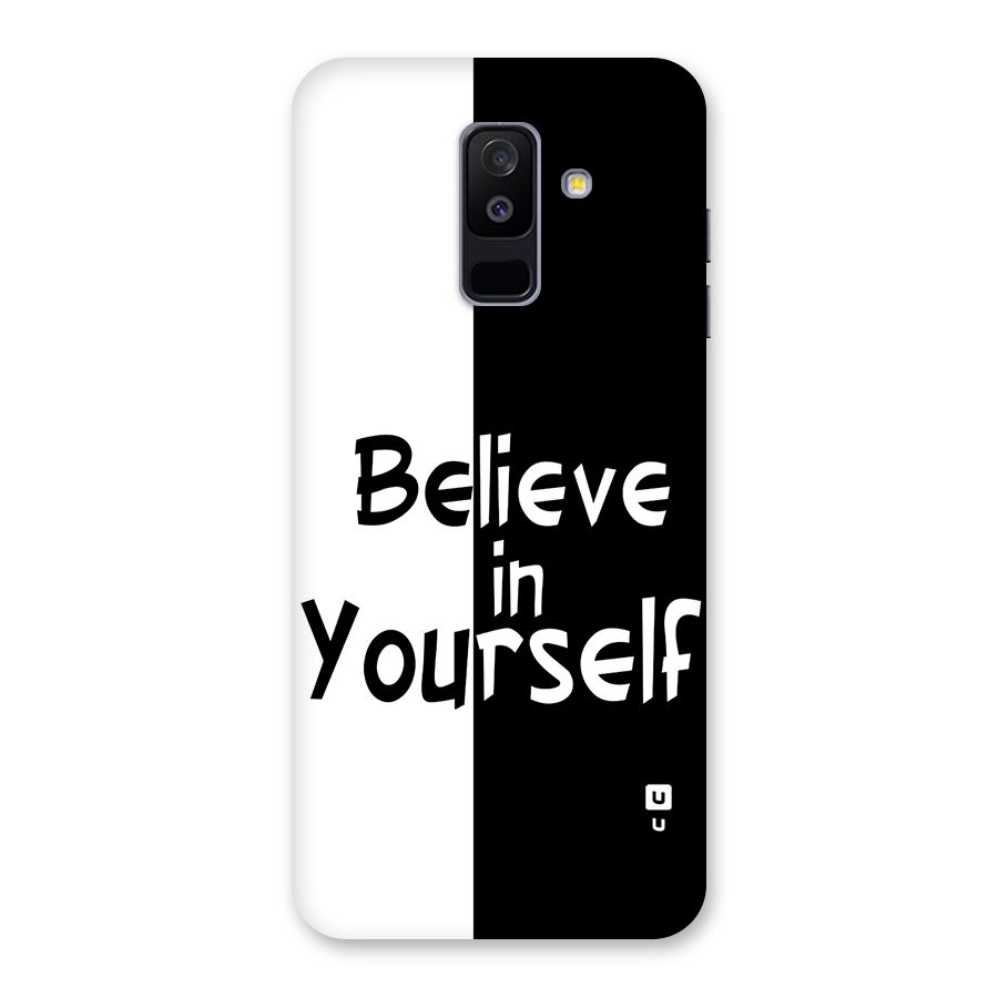 Just Believe Yourself Back Case for Galaxy A6 Plus