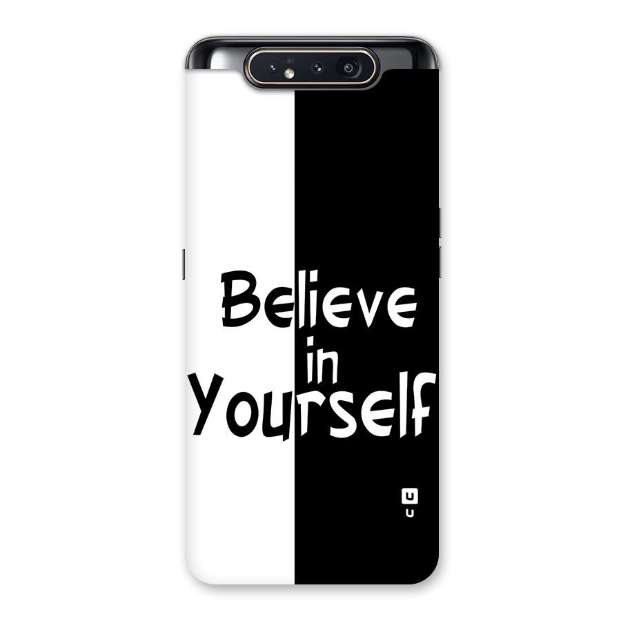 Just Believe Yourself Back Case for Galaxy A80