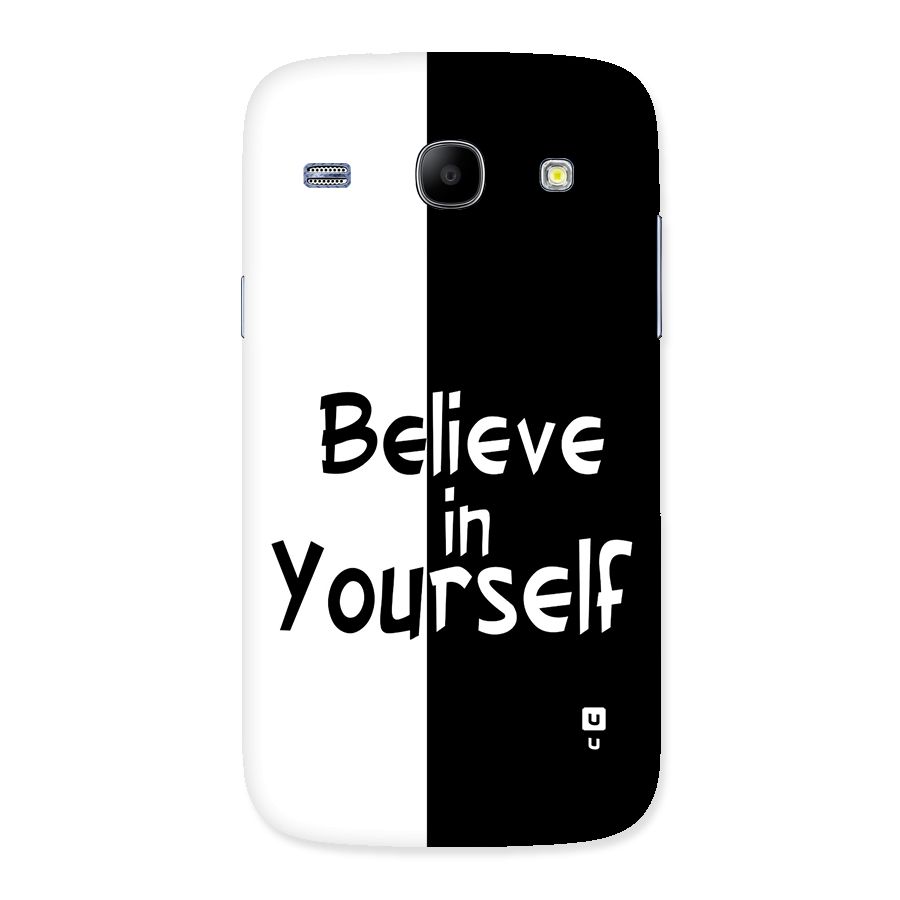 Just Believe Yourself Back Case for Galaxy Core
