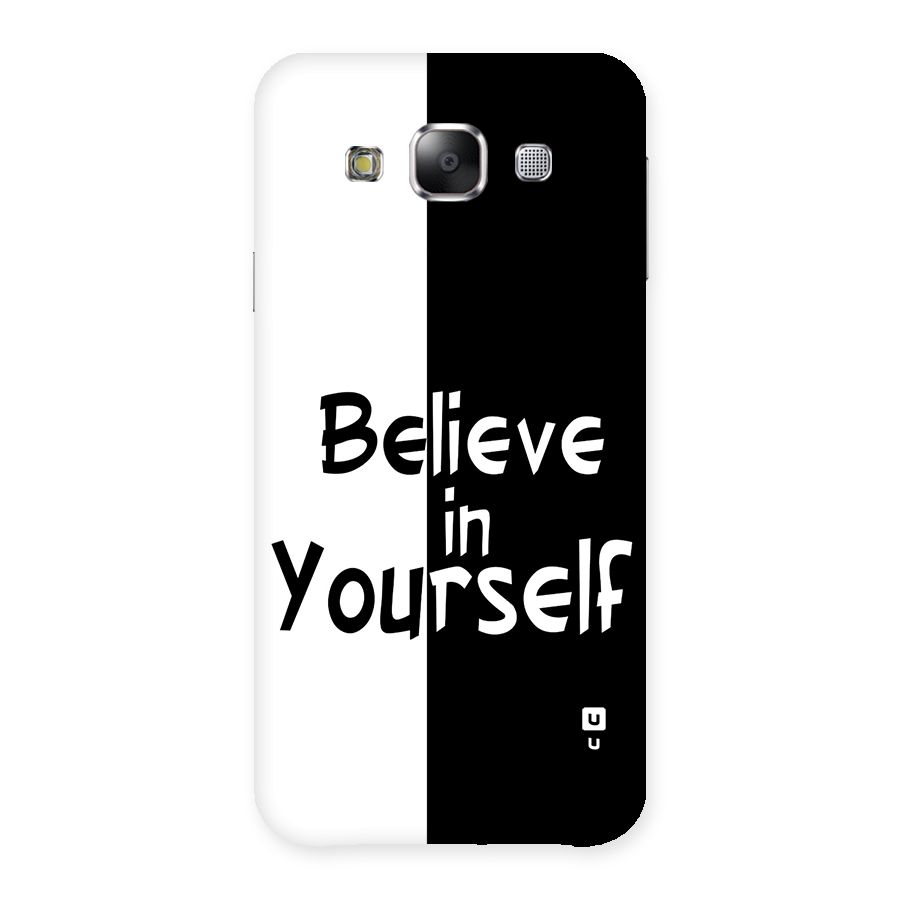 Just Believe Yourself Back Case for Galaxy E5