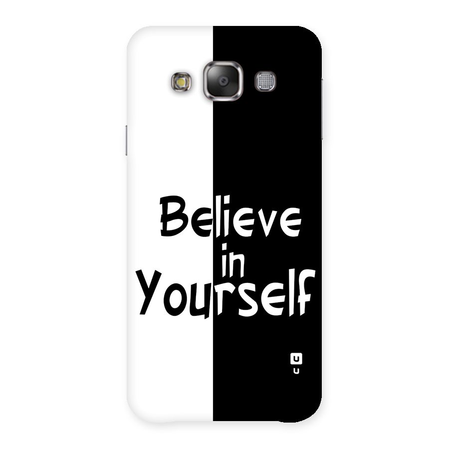 Just Believe Yourself Back Case for Galaxy E7