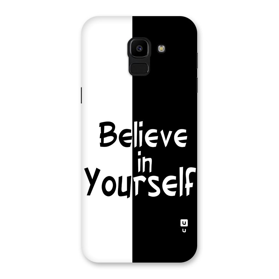 Just Believe Yourself Back Case for Galaxy J6