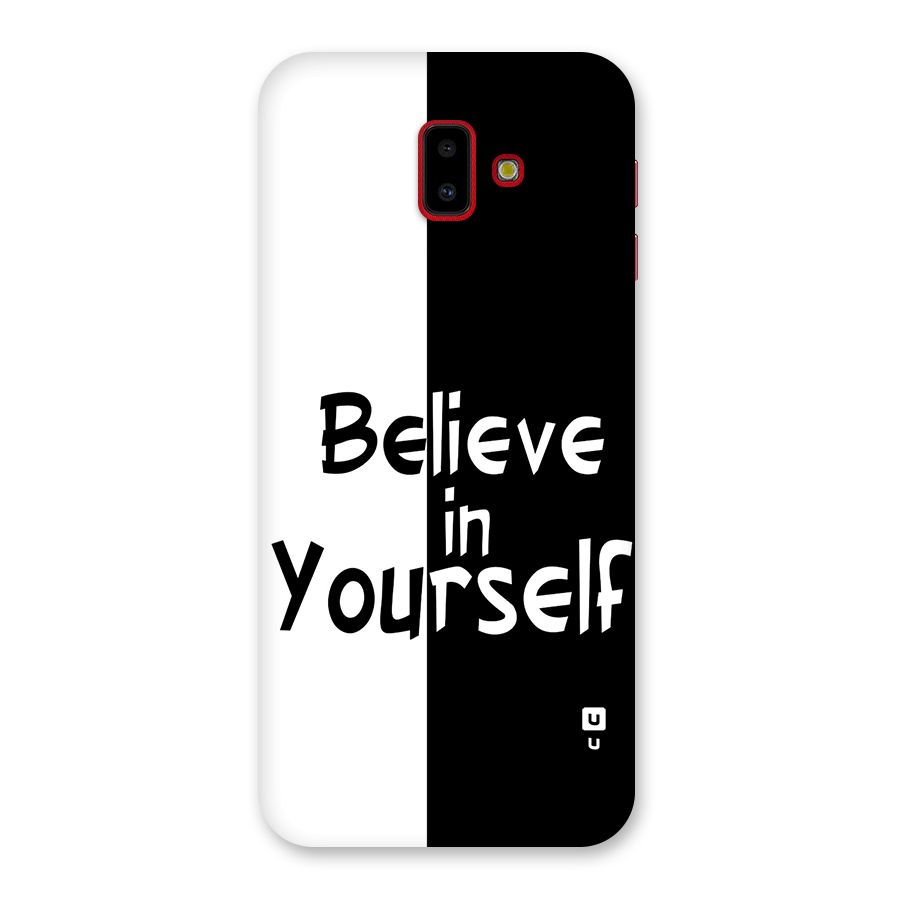 Just Believe Yourself Back Case for Galaxy J6 Plus